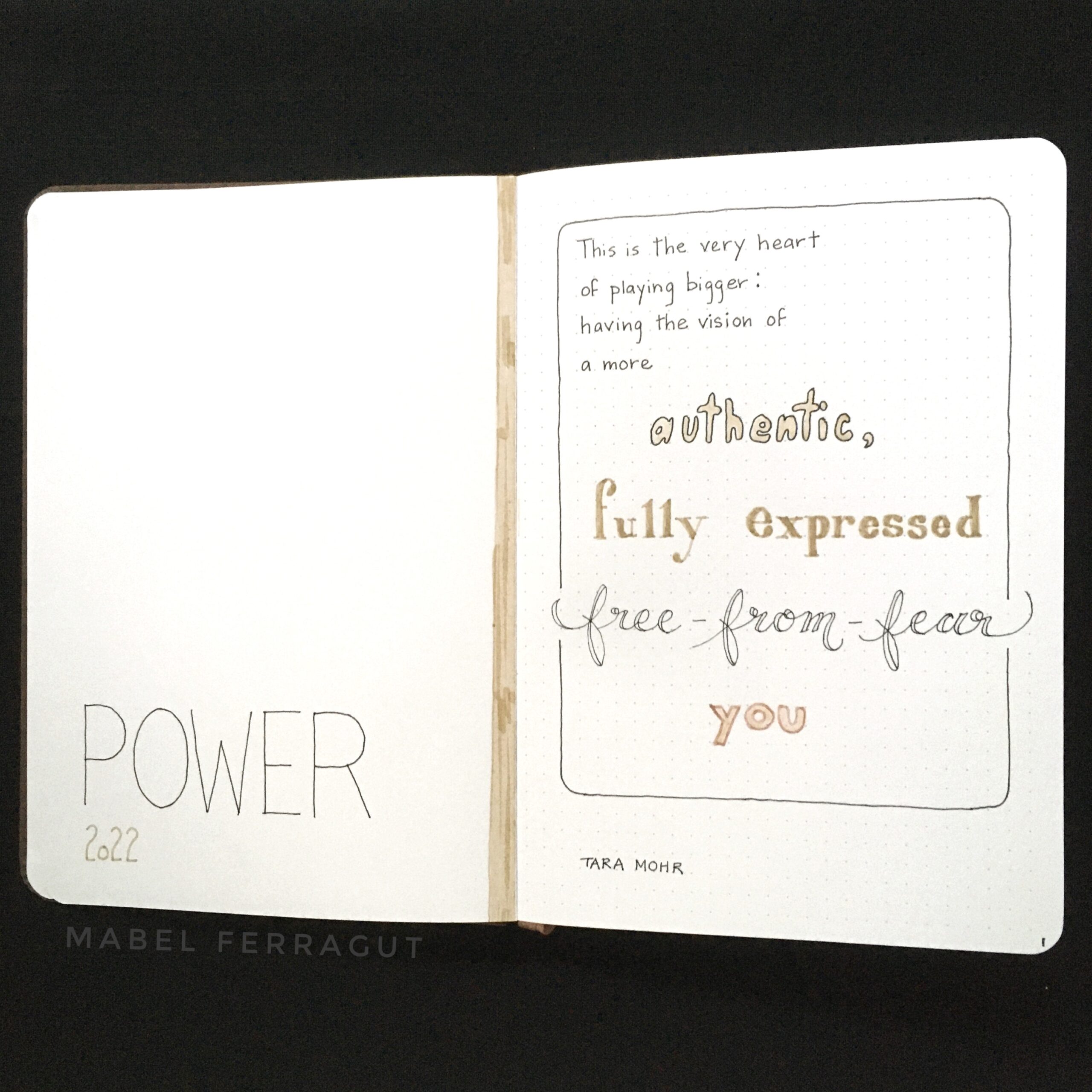 Two pages with the word POWER on the left, and a quote from Tara Mohr on the right..."This is the very heart of playing bigger: having the vision of a more authentic, fully expressed free-from-fear you"